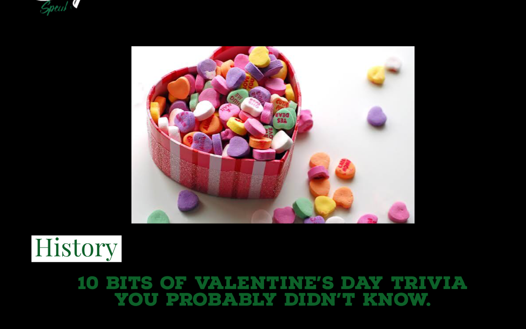 10 Bits of Valentine’s Day Trivia You Probably Didn’t Know 