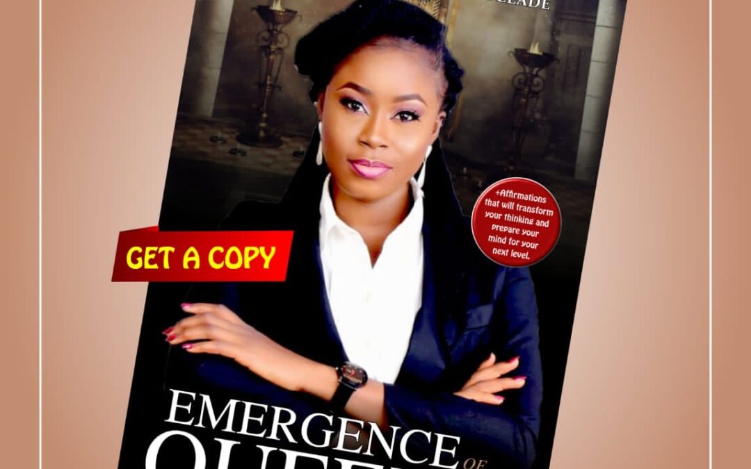 Emergence Of Queens-  Abigail Oluwakemi Odelade